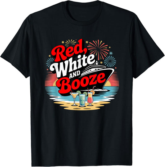 4th Of July Red White Booze Cruise Trip Celebration T-shirt