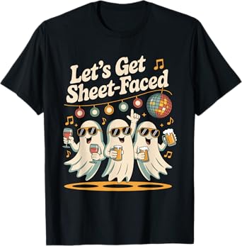 Let's Get Sheet Faced Funny Halloween Party Ghost Costume T-Shirt