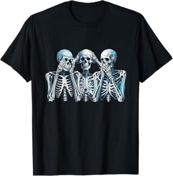 Speak Hear See No Evil Skeleton Three Wise Skeletons T-Shirt