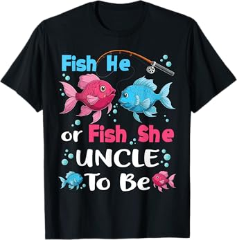 fish he or fish she gender reveal family matching Uncle T-Shirt