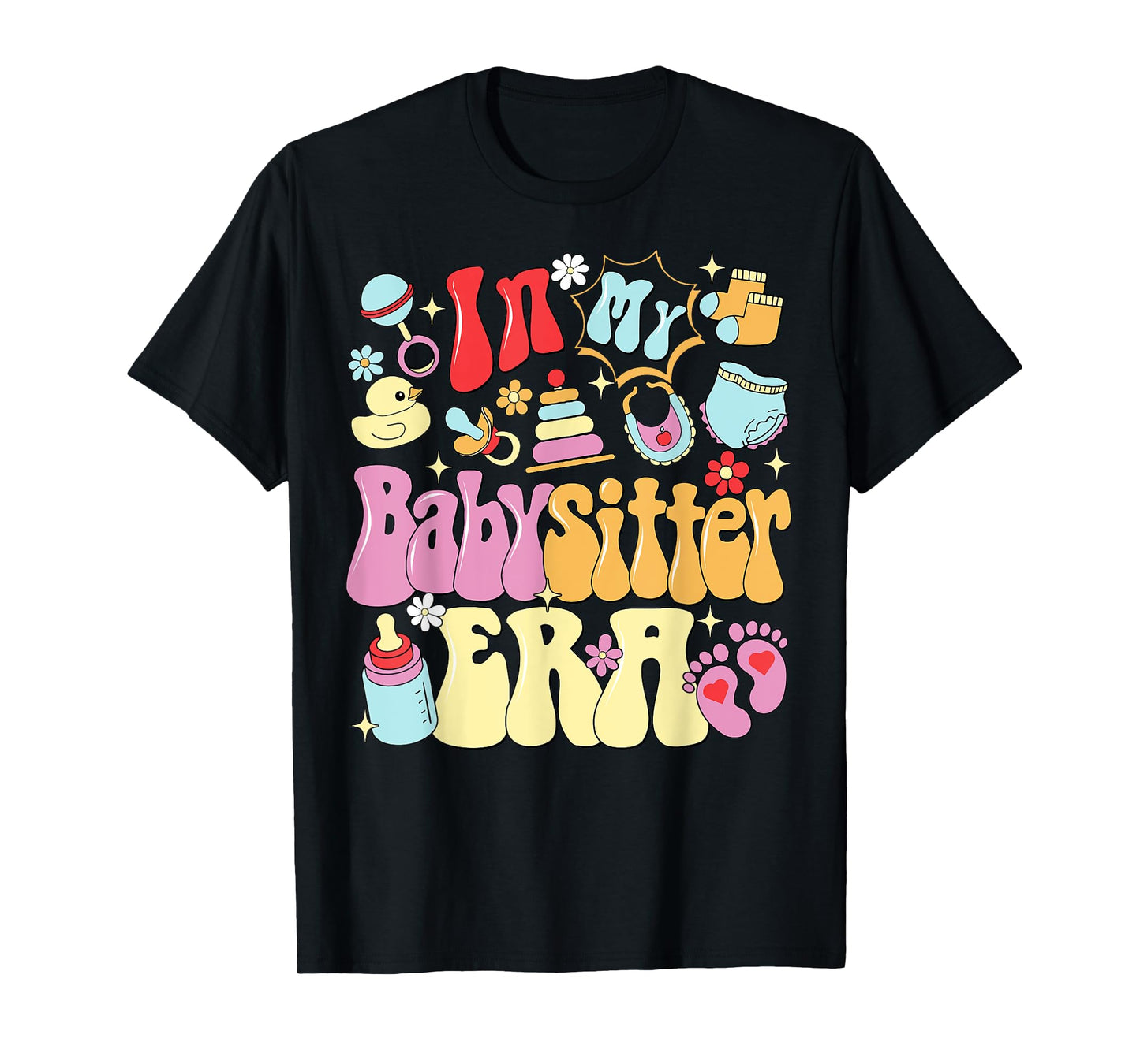 In My Babysitter Era Cute Childcare Life Babysitter's Day T-Shirt