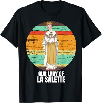 Our Lady Of La Salette Marian Catholic T-Shirt