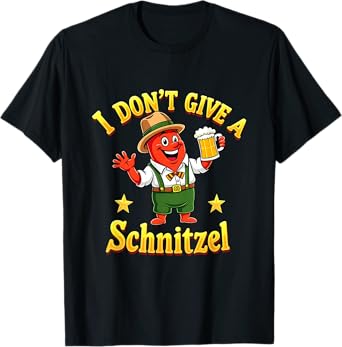 Funny I Don't Give Oktoberfest German Bavarian A Schnitzel T-Shirt