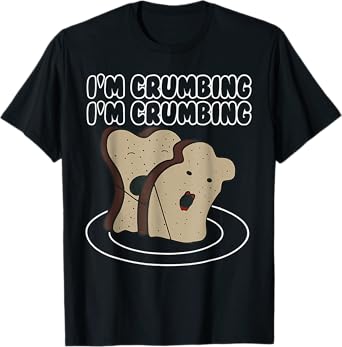 I'm Crumbing I'm Crumbing Two Sliced Bread Sandwich Hugging T-Shirt