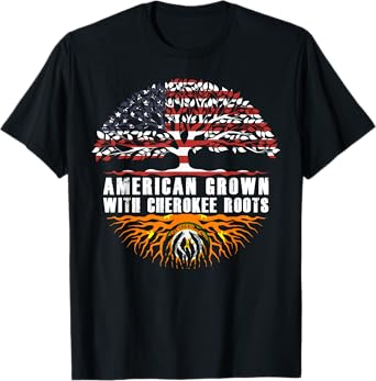 American Grown With Cherokee Roots Cherokee Native American T-Shirt