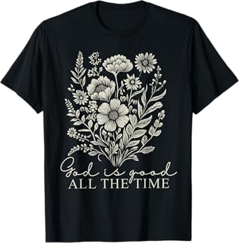God Is Good All The Time Vintage Boho Floral Christian Jesus T-Shirt