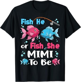fish he or fish she gender reveal family matching Mimi T-Shirt