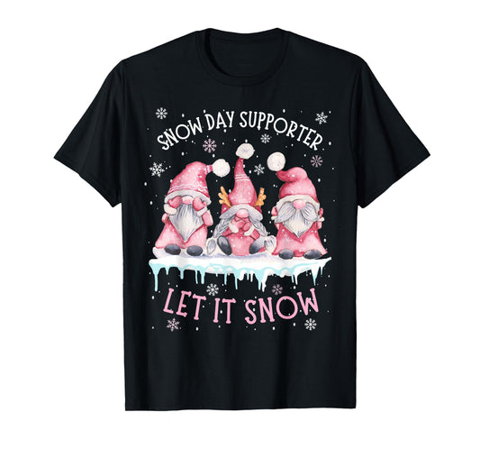 Snow Day Supporter Xmas Holiday Let It Snow Cute Three Gnome T-Shirt