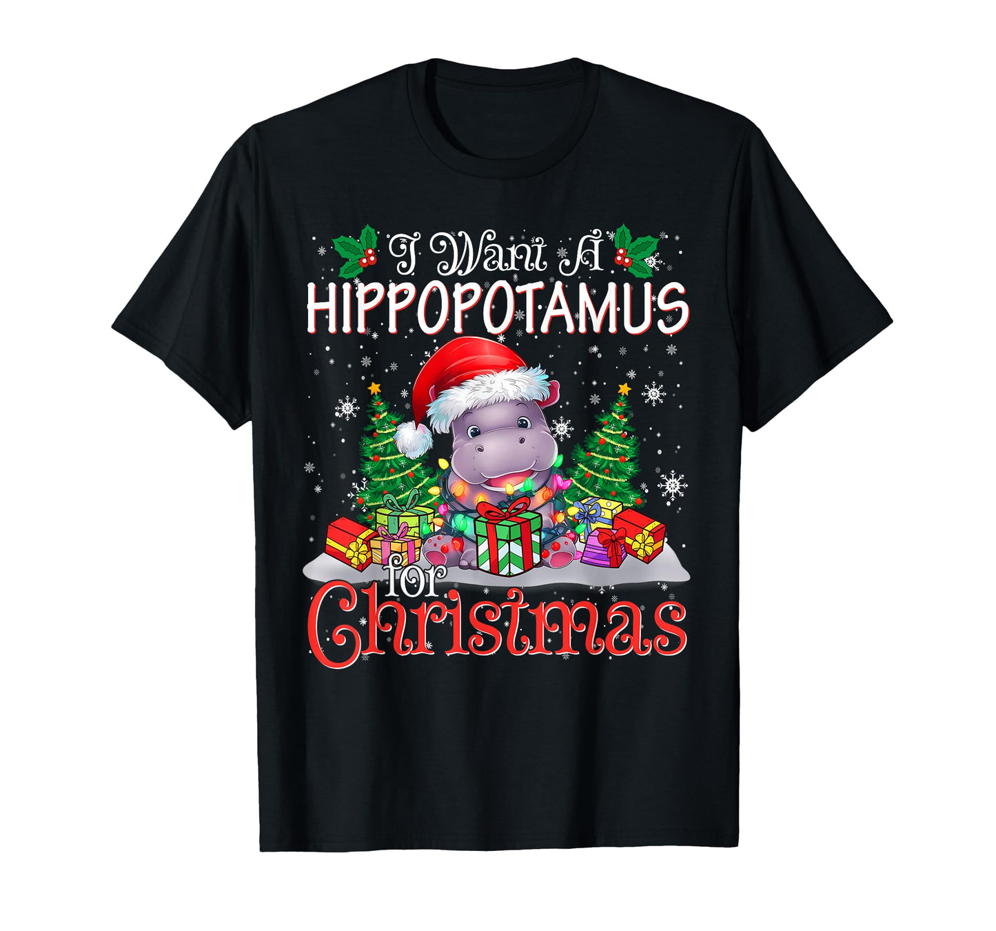 I Want A Hippopotamus Christmas Xmas Hippo Lover Boy Girl T-Shirt