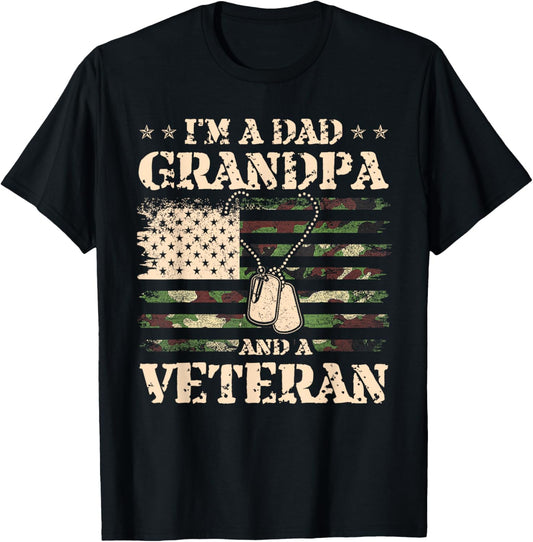 Veterans Day I'm A Dad Grandpa And A Veteran Fathers Day T-Shirt