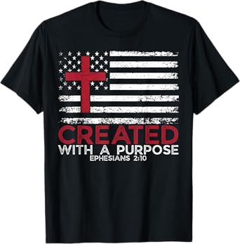 Created With A Purpose Ephesians 2:10 Christian Bible Faith T-Shirt