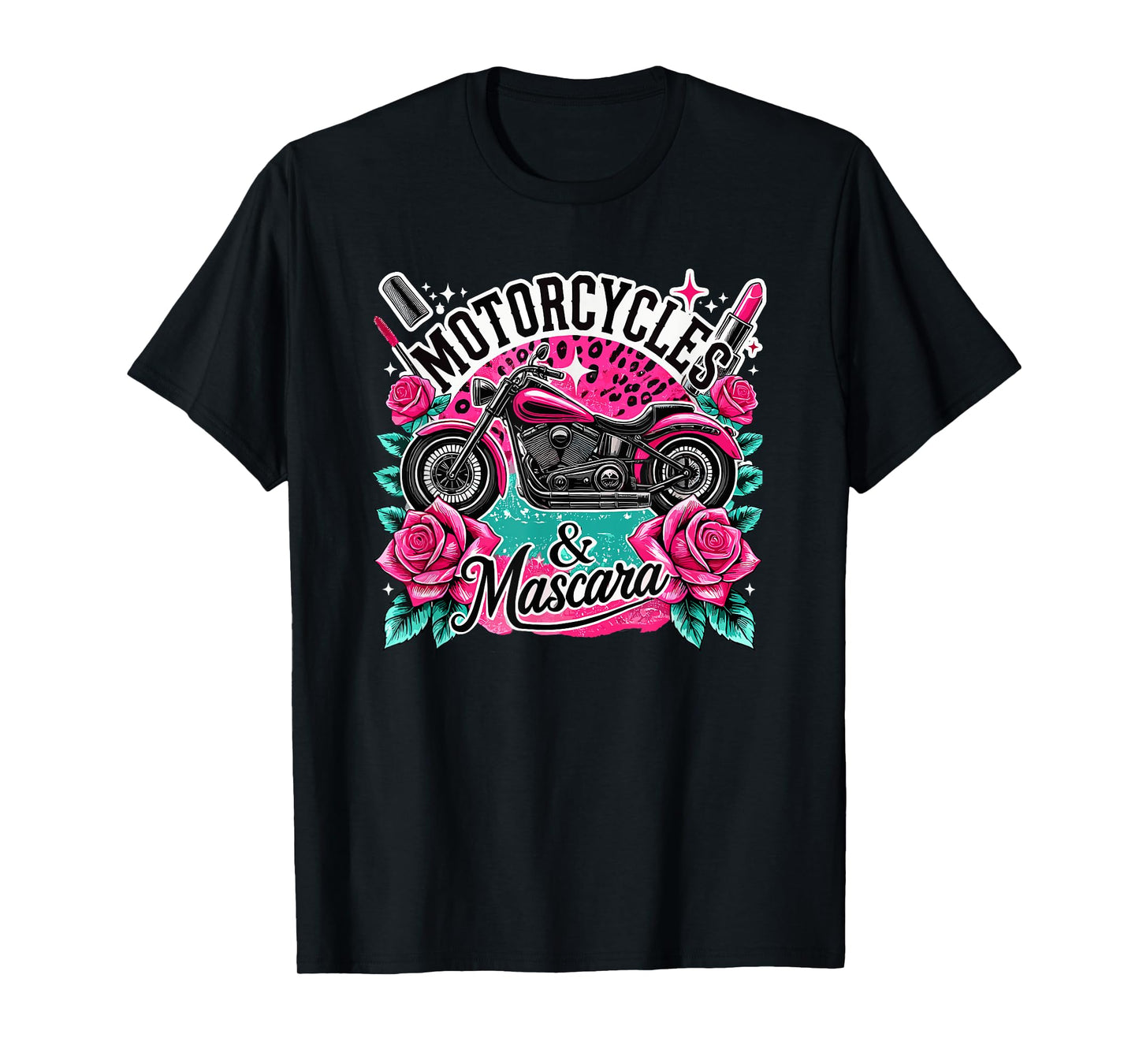 Motorcycles And Mascara Makeup Motor Lovers T-Shirt