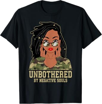 Loc'd Hair Sassy Black Woman Camo Melanin Girl Unbothered T-Shirt