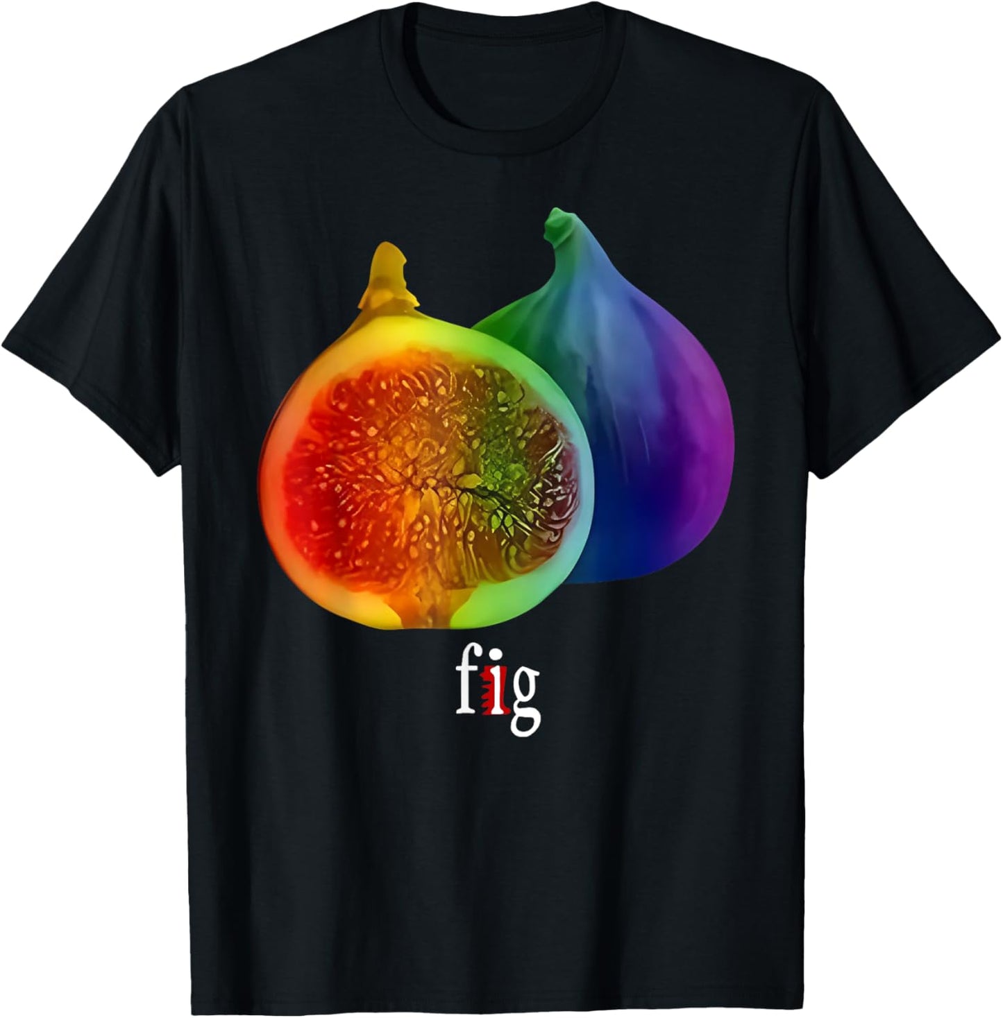 Fig Pride Funny LGBT Meme Pride Month Fg Rainbow T-Shirt