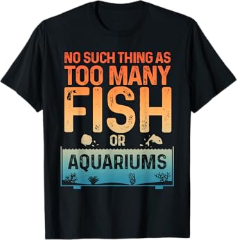 Aquarium Design For Men Women Fish Lover Aquarium Fish Tank T-Shirt
