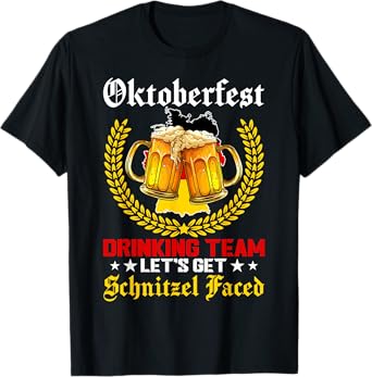 Funny Oktoberfest Drinking Team Let's Get Schnitzel Faced T-Shirt