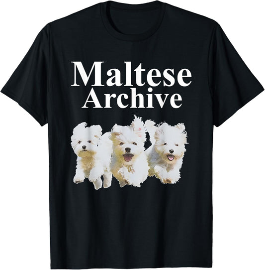 Dog Maltese Archive Funny Dog Lover T-Shirt
