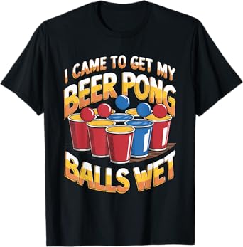 Funny Beer Pong Balls Wet Meme T-Shirt