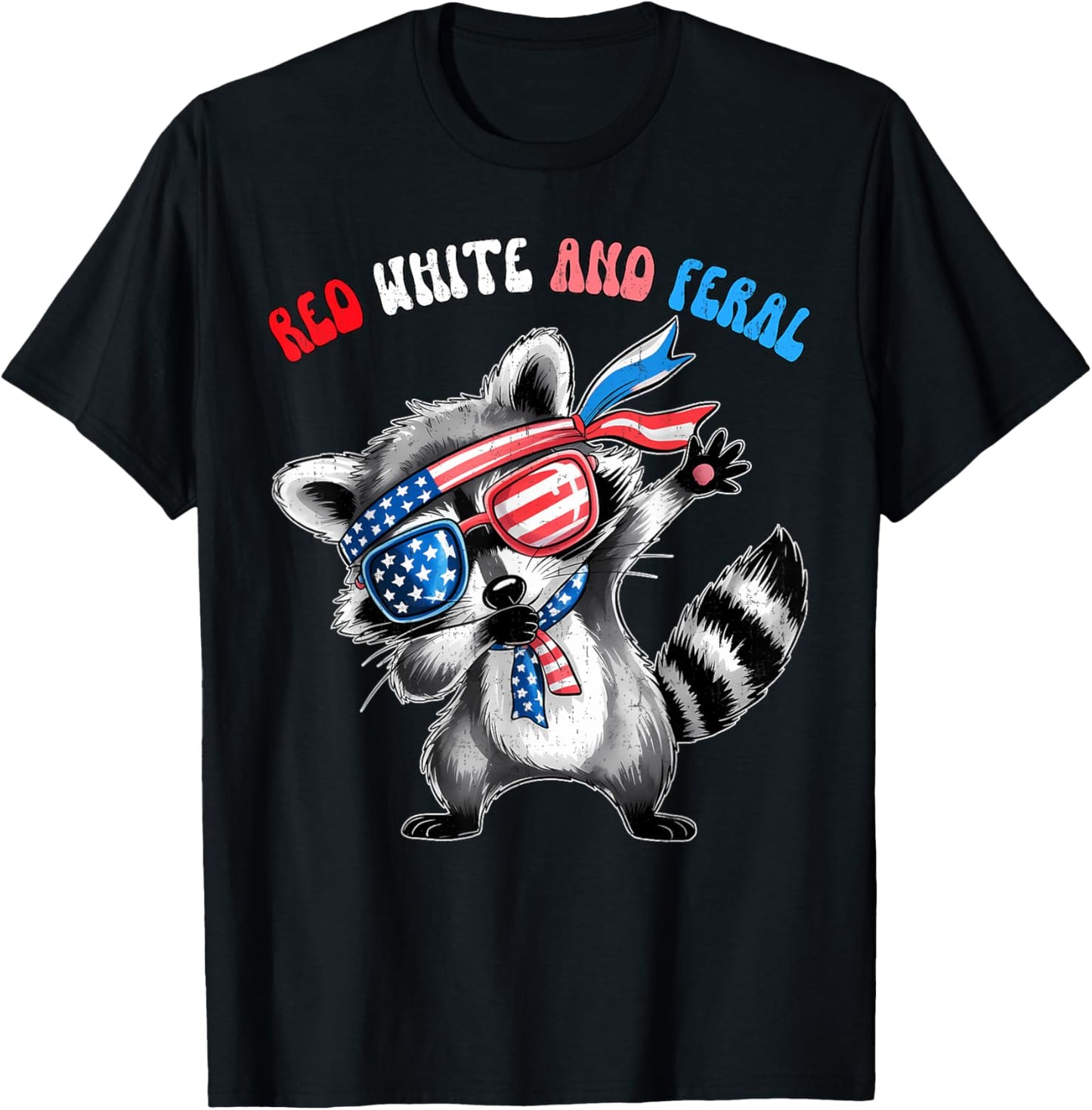 Red White And Feral Dab Raccoon 4th Of July Men Women Kids T-shirt