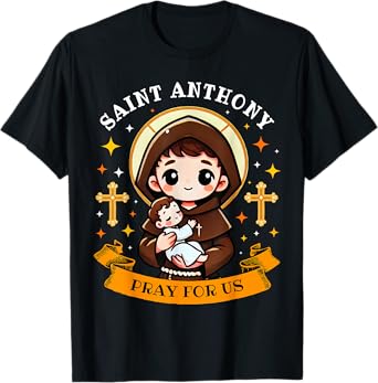 St. Anthony Pray For Us Holding Jesus Catholic Saint Kids T-Shirt