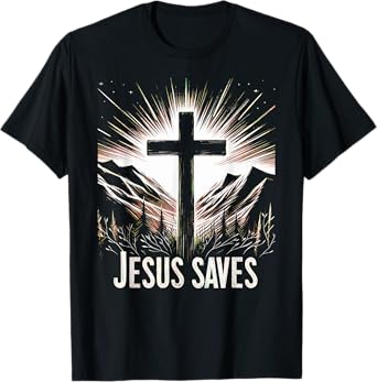 Jesus Saves Mankind Bronze Serpent Of Sins Lifted On A Cross T-Shirt