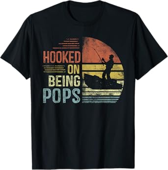Hooked On Being Pops Fishing Gifts Pops Father's Day T-Shirt