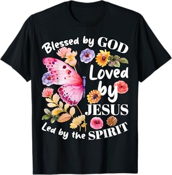 Christian Blessed by God Loved by Jesus Floral Butterfly T-Shirt