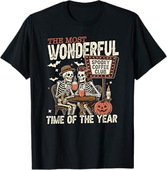 Its the Most Wonderful Time of the Year Skeleton Coffee Club T-Shirt