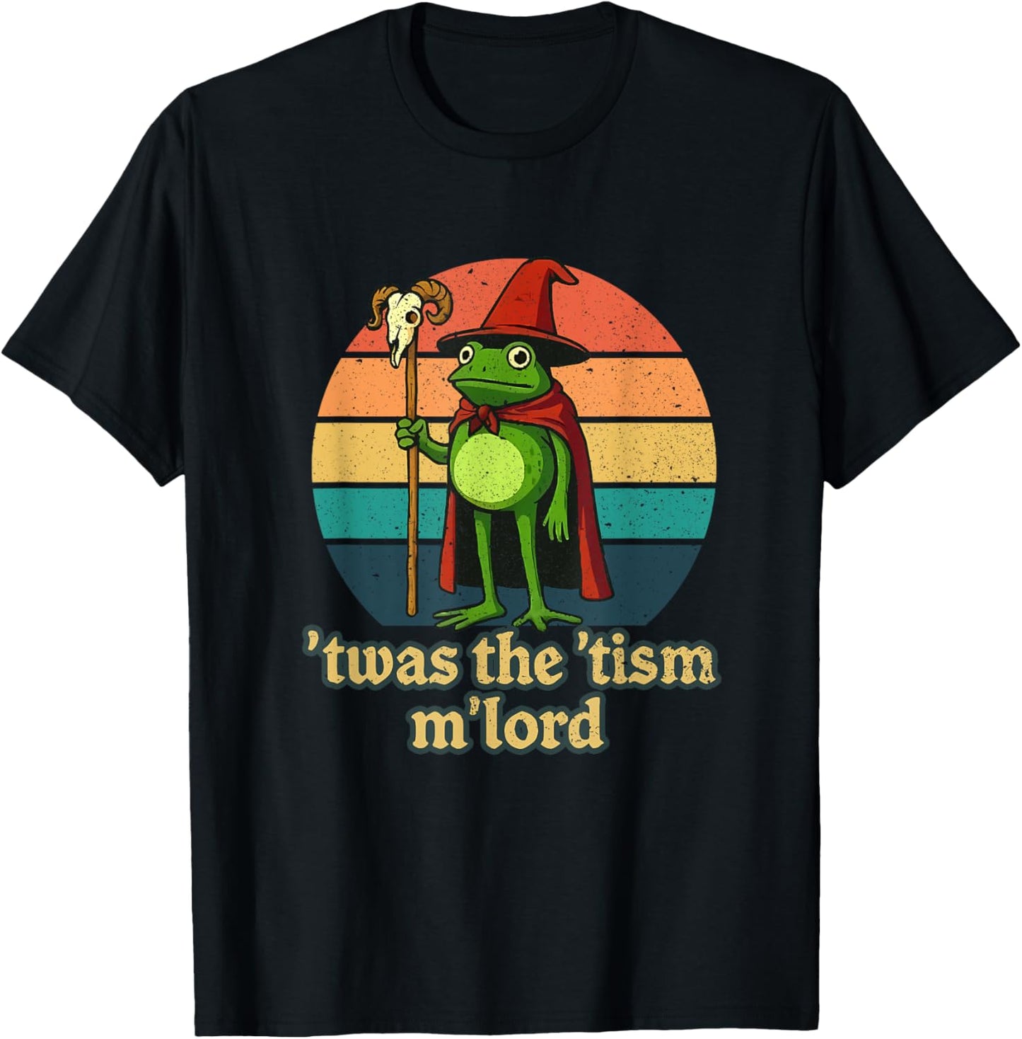 'Twas the 'Tism M'Lord Funny Wizard Frog Autism Shirt Mens T-Shirt