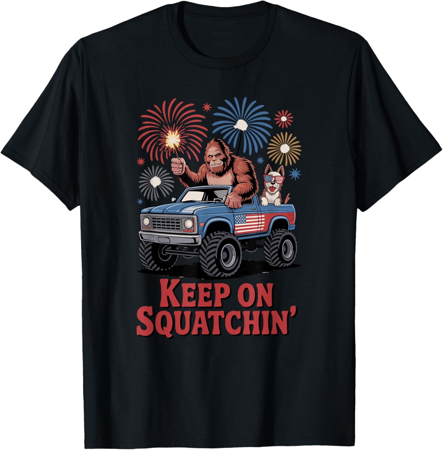 Bigfoot Keep On Squatchin' 4th Of July T-shirt