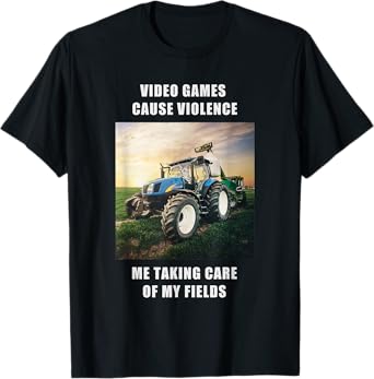 Videogames cause violence Gamer Farming T-Shirt T-Shirt
