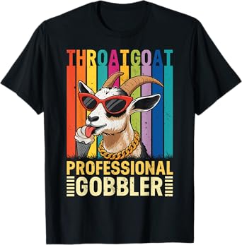 Throat Goat Professional Gobbler Inappropriate Retro Humor T-Shirt