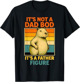It’s Not Dad Bod It’s Father Figure Funny Fathers Day Dad T-Shirt