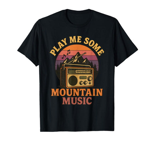 Play Me Some Mountain Music Retro Country Music T-Shirt