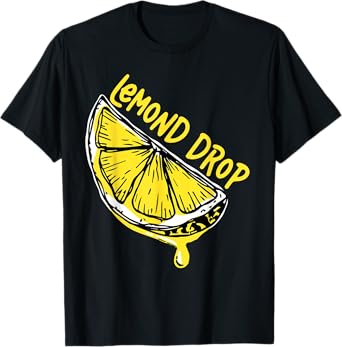 Funny Lemon Drop Gifts for Men Women LemonDrop T-Shirt