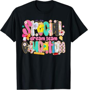 Kids Back to School Teachers Special Education Dream Team T-Shirt