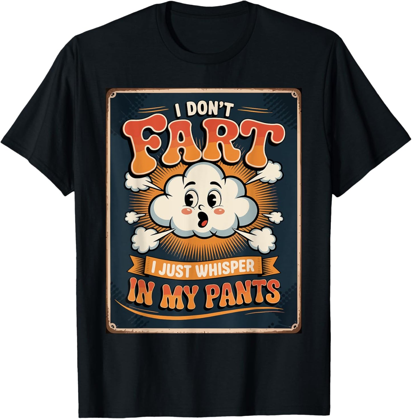 I Don’t Fart I Just Whisper in My Pants Funny Chicken Animal T-Shirt