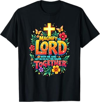 Jesus Magnify the Lord Christian Faith Bible Verse Christian T-Shirt