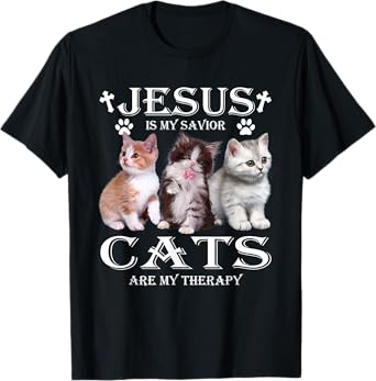 Jesus is My Savior Cats Are My Therapy Christians Cat Lover T-Shirt