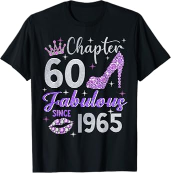 Chapter 60 Fabulous Since 1965 60th Birthday Women Girl T-Shirt