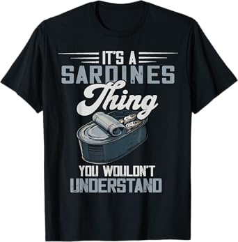 Savory Food Canned Fish Sardine Lover It's A Sardines Thing Unisex-Adults T-Shirt Black Size S Short Sleeve Classic Fit Casual Modern Graphic Fish Lovers Fishing Sardine Lover Graphic Novelty T-Shirt