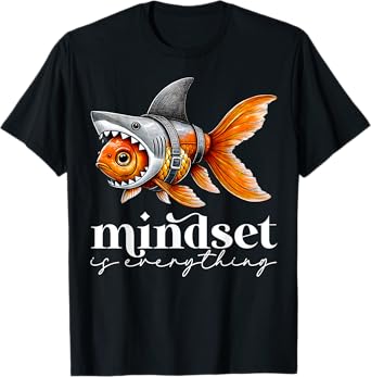 Mindset Mentality Is Everything Motivational Inspirational T-Shirt