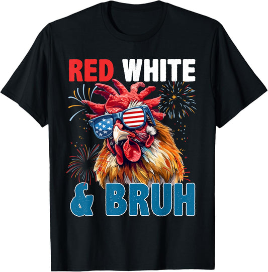 Chicken Red White & Bruh America Usa 4th July Men Women Kids T-shirt