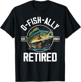 Fisherman Fishing Retirement Gift O-Fish-Ally Retired 2024 T-Shirt