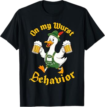 Oktoberfest On My Wurst Behavior Funny Duck German Men T-Shirt
