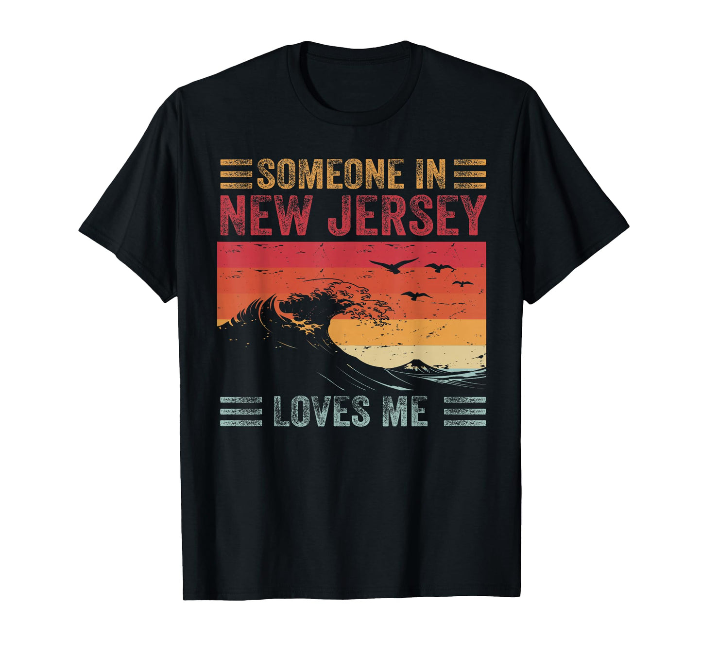 Someone In New Jersey Loves Me T-Shirt