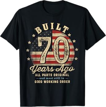 Built 70 Years Ago Funny 70th Birthday USA Flag T-Shirt