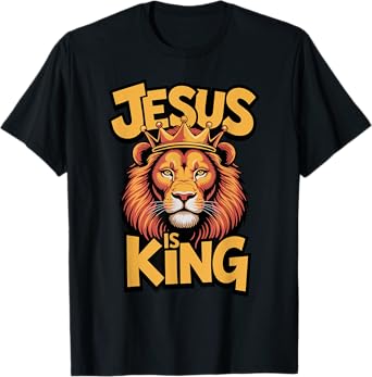 Jesus Is King Religious God Christian Faith Lion T-Shirt