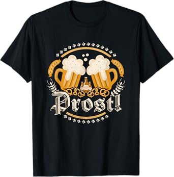 Prost! Beer Day German Oktoberfest T-Shirt