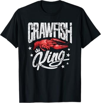 Crawfish King Shirt Funny Cajun Boil Party Festival for Men T-Shirt